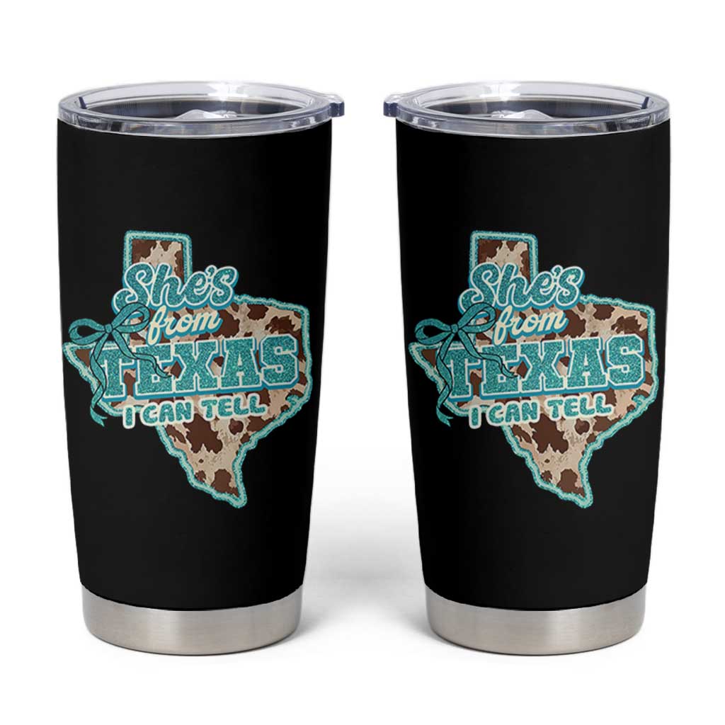 Retro Western She is From Texas I Can Tell Tumbler Cup Trendy Turquoise Glitter Coquette and Cow Print Effect Graphic
