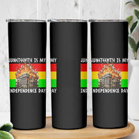 Juneteenth Is My Independence Day Skinny Tumbler Bold Afro Liberation Pan-African Flag - Wonder Print Shop