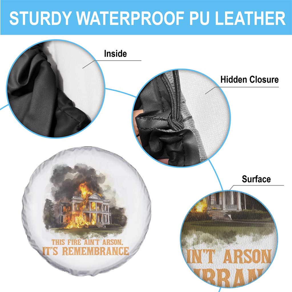 Juneteenth Ancestral Justice Spare Tire Cover This Fire Aint Arson It is Remembrance Black History - Wonder Print Shop