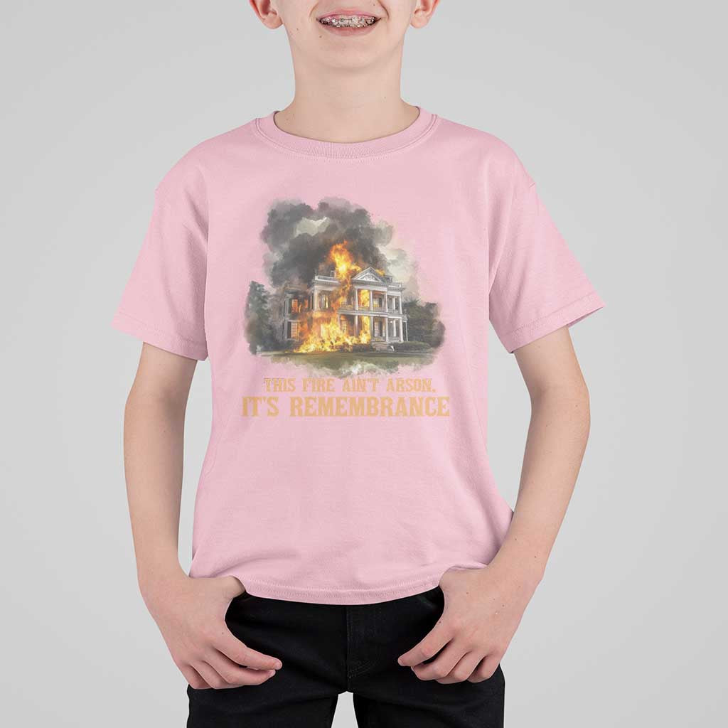 Juneteenth Ancestral Justice T Shirt For Kid This Fire Aint Arson It is Remembrance Black History - Wonder Print Shop