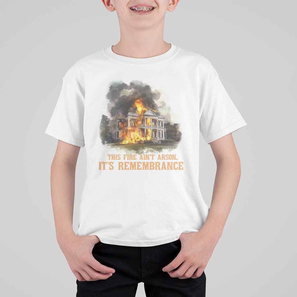 Juneteenth Ancestral Justice T Shirt For Kid This Fire Aint Arson It is Remembrance Black History - Wonder Print Shop