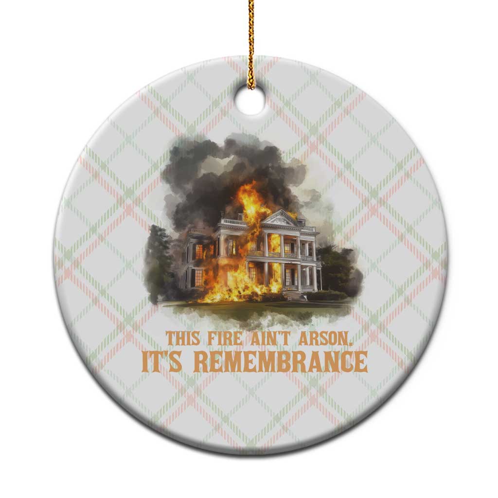 Juneteenth Ancestral Justice Ceramic Ornament This Fire Aint Arson It is Remembrance Black History - Wonder Print Shop
