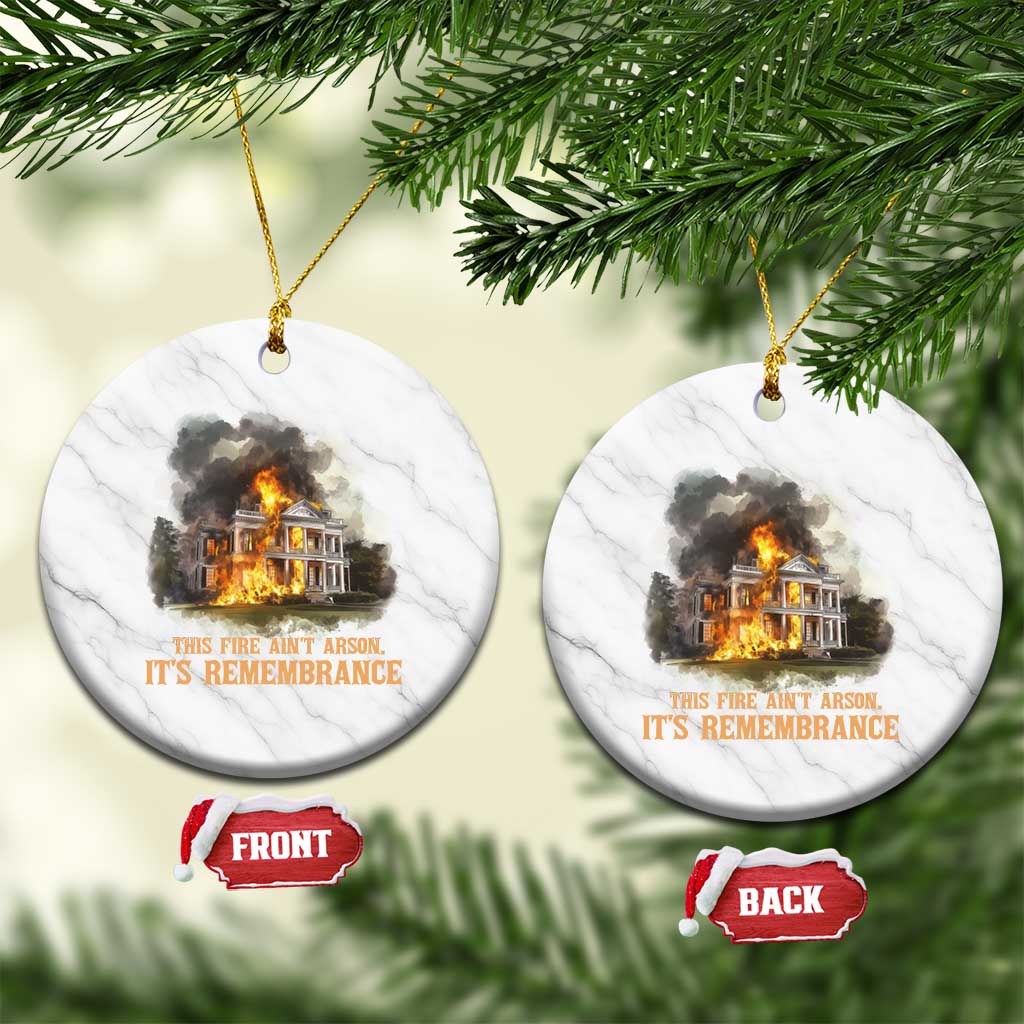 Juneteenth Ancestral Justice Ceramic Ornament This Fire Aint Arson It is Remembrance Black History - Wonder Print Shop