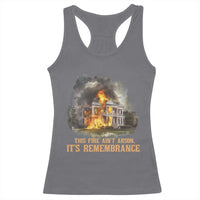 Juneteenth Ancestral Justice Racerback Tank Top This Fire Aint Arson It is Remembrance Black History - Wonder Print Shop