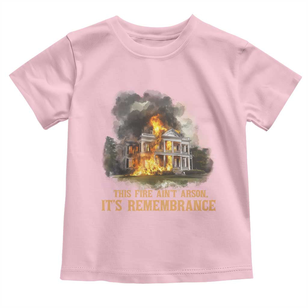 Juneteenth Ancestral Justice Toddler T Shirt This Fire Aint Arson It is Remembrance Black History - Wonder Print Shop