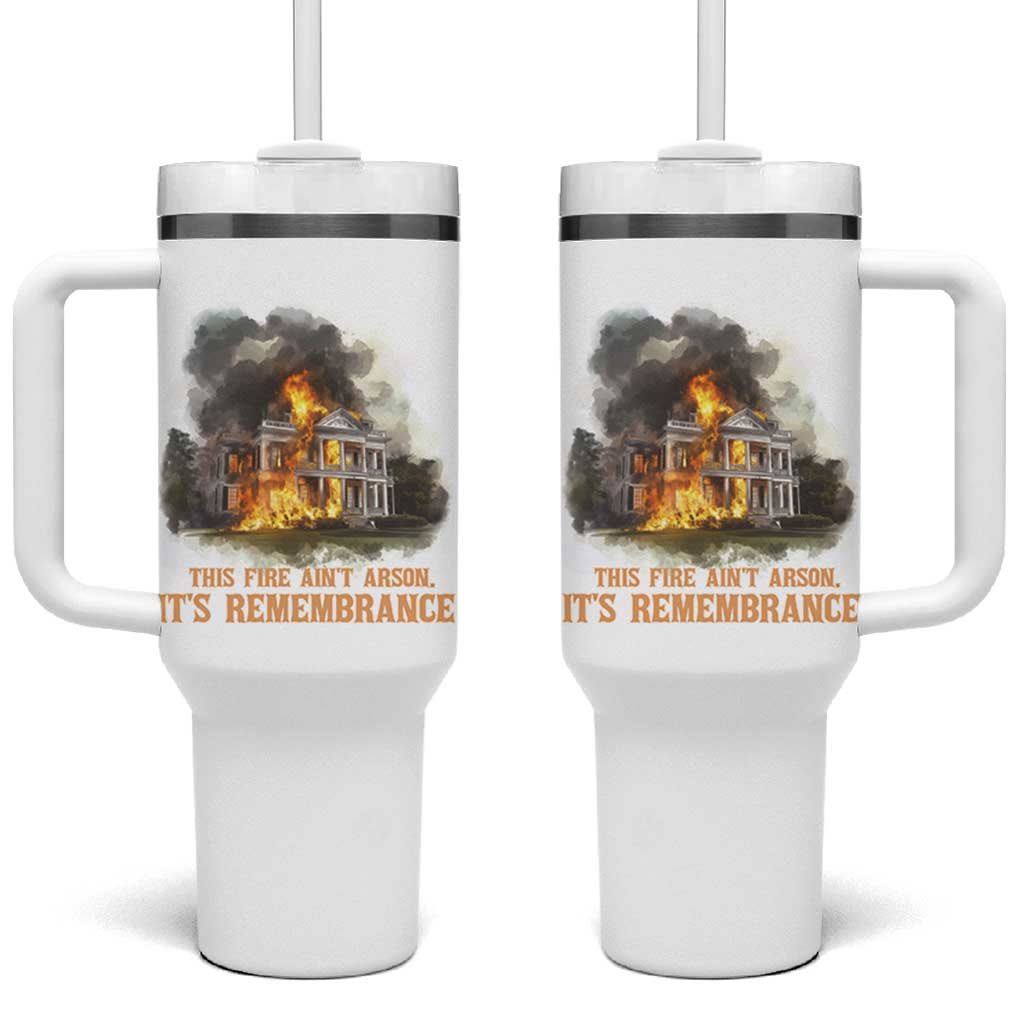 Juneteenth Ancestral Justice Tumbler With Handle This Fire Aint Arson It is Remembrance Black History - Wonder Print Shop