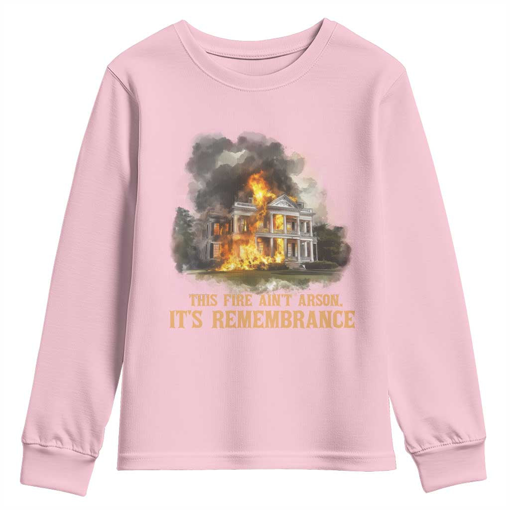 Juneteenth Ancestral Justice Youth Sweatshirt This Fire Aint Arson It is Remembrance Black History - Wonder Print Shop