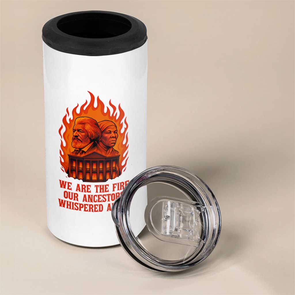 Harriet Tubman and Frederick Douglass 4 in 1 Can Cooler Tumbler We Are the Fire Our Ancestors Whispered About Juneteenth 1865 - Wonder Print Shop