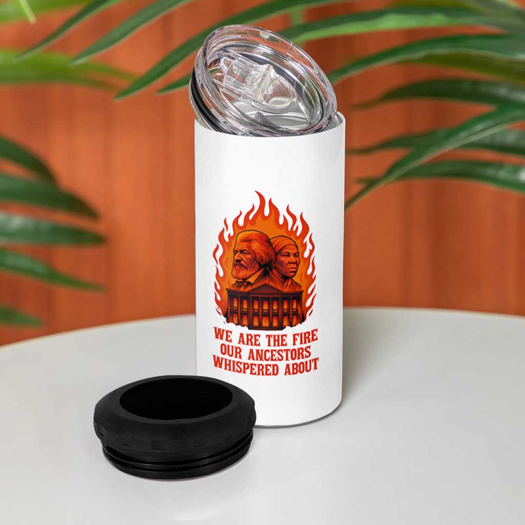 Harriet Tubman and Frederick Douglass 4 in 1 Can Cooler Tumbler We Are the Fire Our Ancestors Whispered About Juneteenth 1865 - Wonder Print Shop