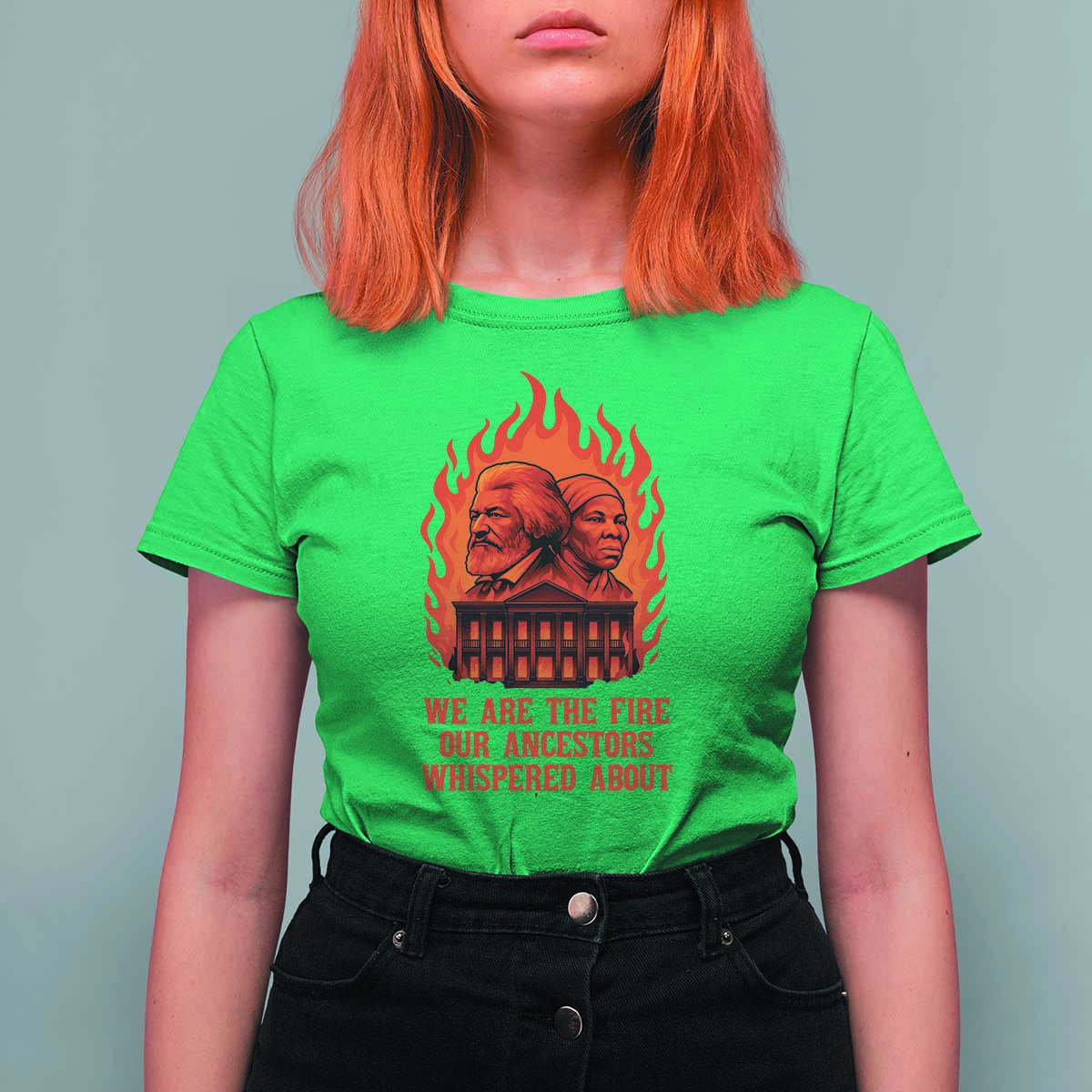 Harriet Tubman and Frederick Douglass T Shirt For Women We Are the Fire Our Ancestors Whispered About Juneteenth 1865 - Wonder Print Shop