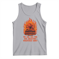 Harriet Tubman and Frederick Douglass Tank Top We Are the Fire Our Ancestors Whispered About Juneteenth 1865 - Wonder Print Shop