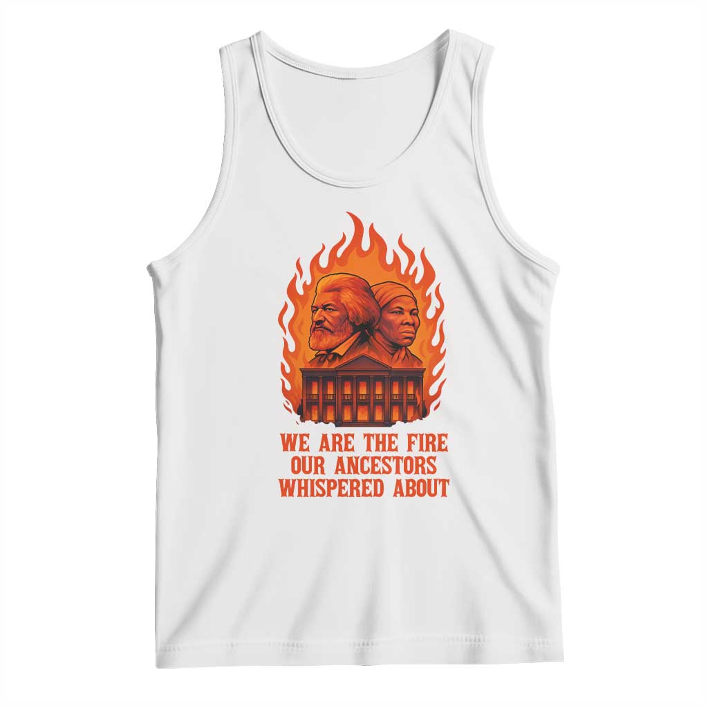 Harriet Tubman and Frederick Douglass Tank Top We Are the Fire Our Ancestors Whispered About Juneteenth 1865 - Wonder Print Shop
