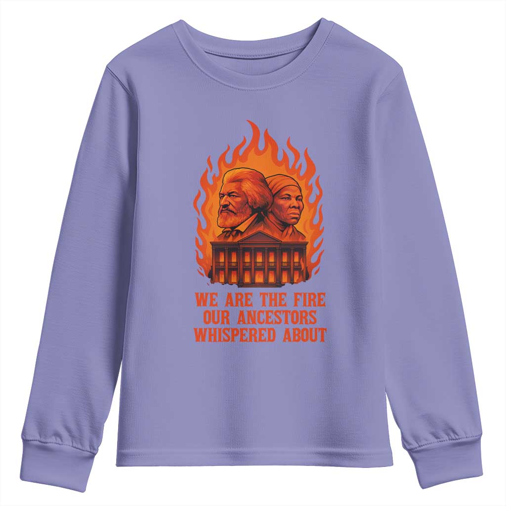 Harriet Tubman and Frederick Douglass Youth Sweatshirt We Are the Fire Our Ancestors Whispered About Juneteenth 1865 - Wonder Print Shop