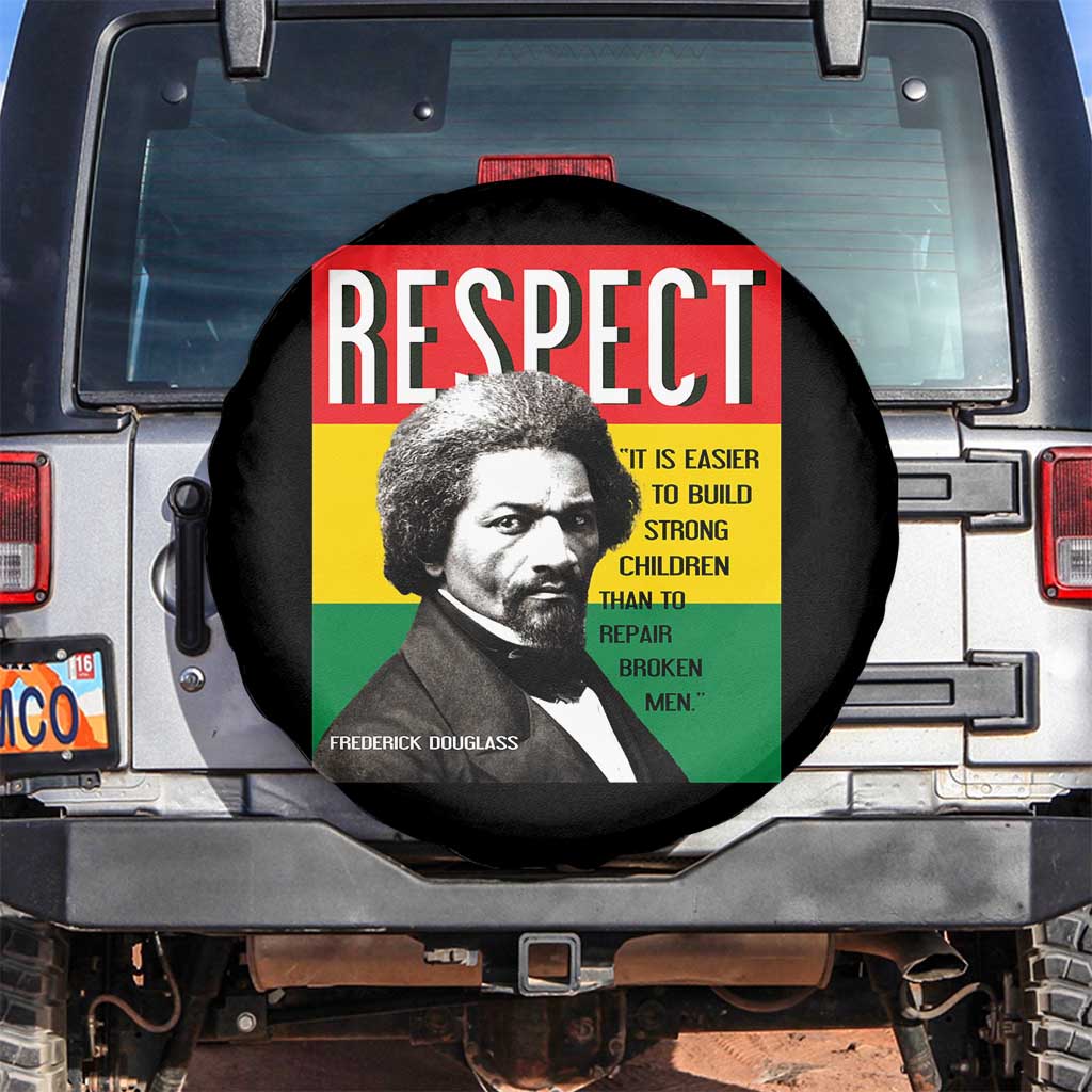 Respect Frederick Douglass Spare Tire Cover It Is Easier To Build Strong Children Empowerment - Wonder Print Shop