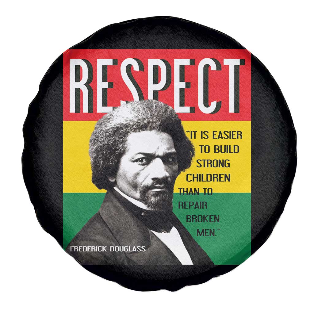 Respect Frederick Douglass Spare Tire Cover It Is Easier To Build Strong Children Empowerment - Wonder Print Shop