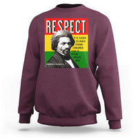 Respect Frederick Douglass Sweatshirt It Is Easier To Build Strong Children Empowerment - Wonder Print Shop