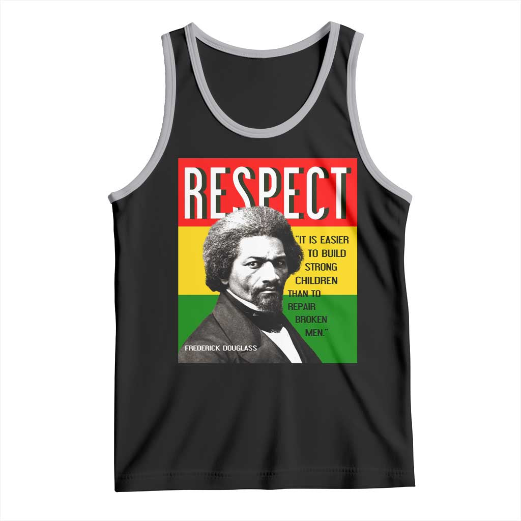 Respect Frederick Douglass Tank Top It Is Easier To Build Strong Children Empowerment - Wonder Print Shop