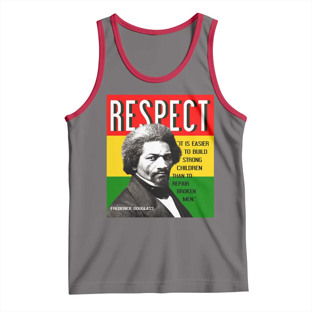 Respect Frederick Douglass Tank Top It Is Easier To Build Strong Children Empowerment - Wonder Print Shop