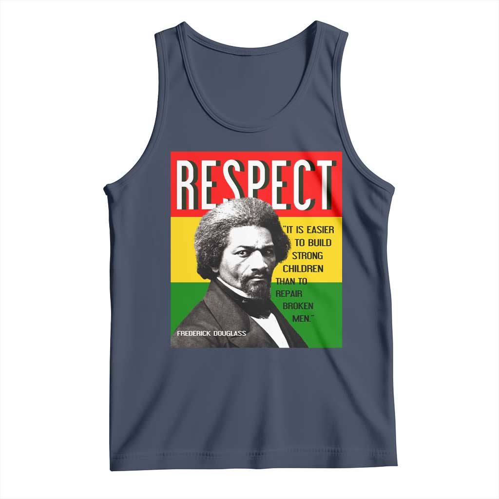 Respect Frederick Douglass Tank Top It Is Easier To Build Strong Children Empowerment - Wonder Print Shop