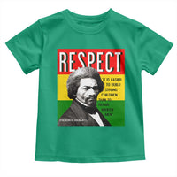 Respect Frederick Douglass Toddler T Shirt It Is Easier To Build Strong Children Empowerment - Wonder Print Shop