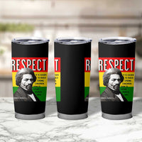 Respect Frederick Douglass Tumbler Cup It Is Easier To Build Strong Children Empowerment - Wonder Print Shop