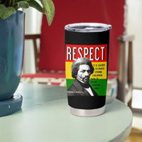 Respect Frederick Douglass Tumbler Cup It Is Easier To Build Strong Children Empowerment - Wonder Print Shop