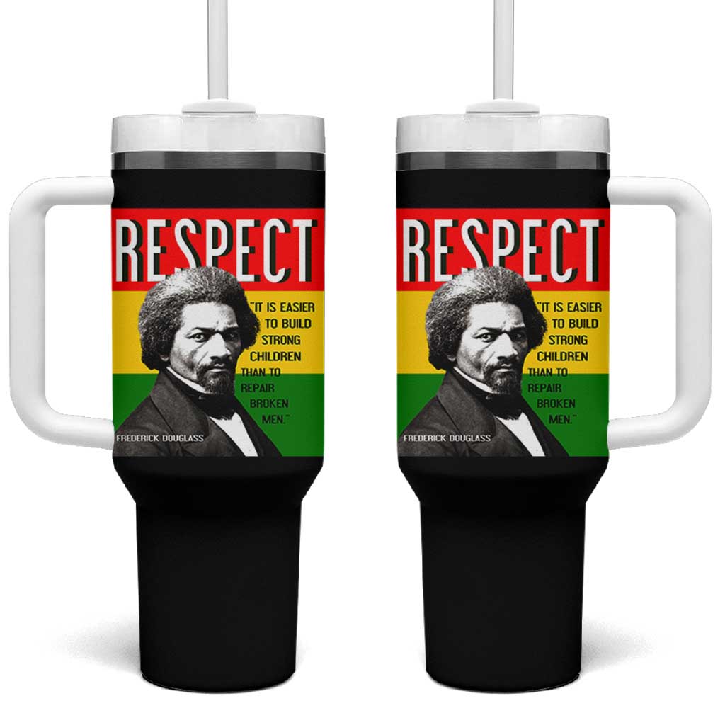 Respect Frederick Douglass Tumbler With Handle It Is Easier To Build Strong Children Empowerment - Wonder Print Shop