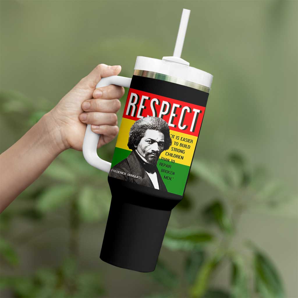 Respect Frederick Douglass Tumbler With Handle It Is Easier To Build Strong Children Empowerment - Wonder Print Shop