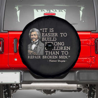 Vintage Frederick Douglass Spare Tire Cover It Is Easier To Build Strong Children Than To Repair Broken Men - Wonder Print Shop