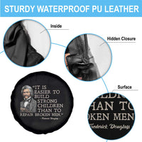 Vintage Frederick Douglass Spare Tire Cover It Is Easier To Build Strong Children Than To Repair Broken Men - Wonder Print Shop