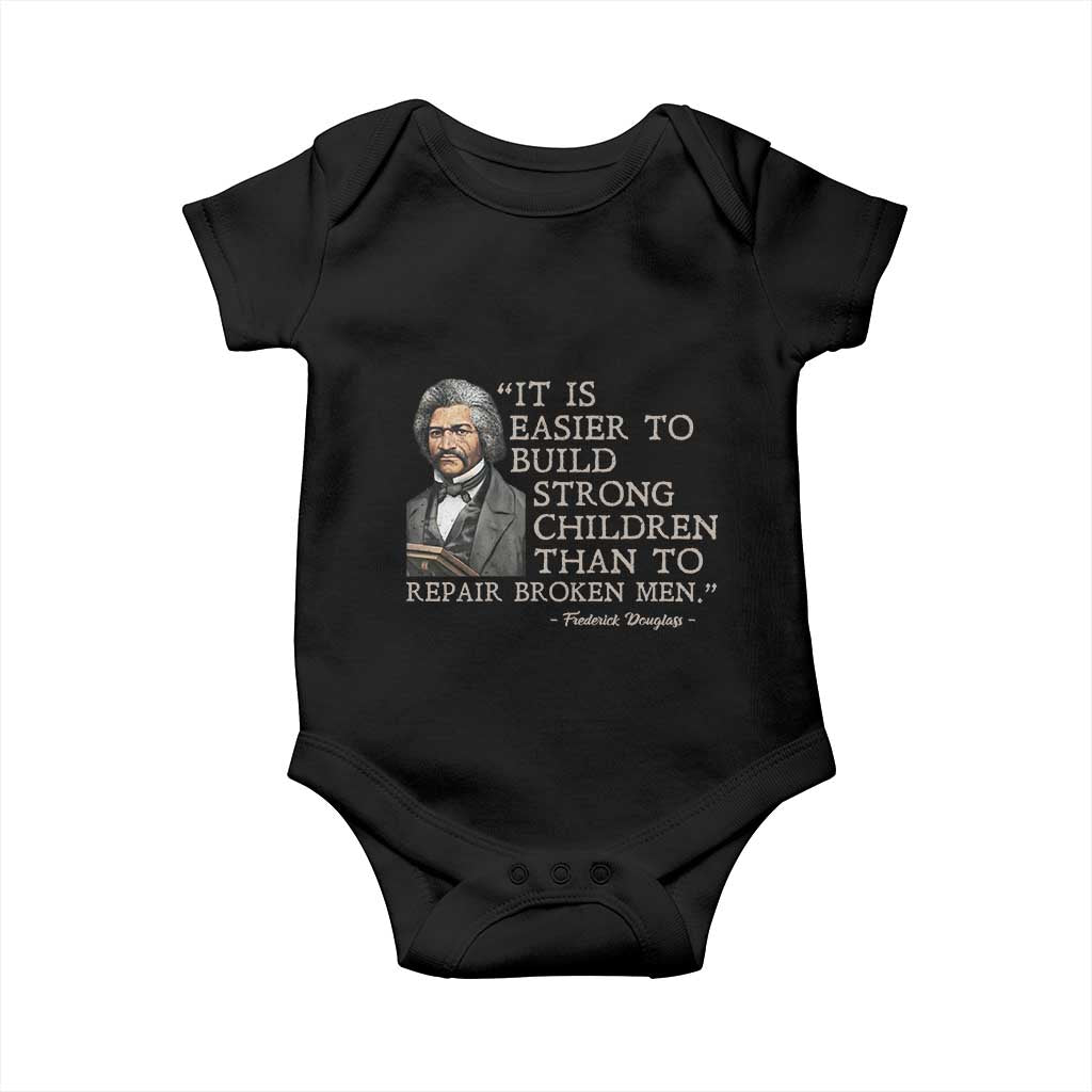 Vintage Frederick Douglass Baby Onesie It Is Easier To Build Strong Children Than To Repair Broken Men - Wonder Print Shop