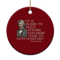 Vintage Frederick Douglass Ceramic Ornament It Is Easier To Build Strong Children Than To Repair Broken Men - Wonder Print Shop