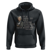 Vintage Frederick Douglass Hoodie It Is Easier To Build Strong Children Than To Repair Broken Men - Wonder Print Shop