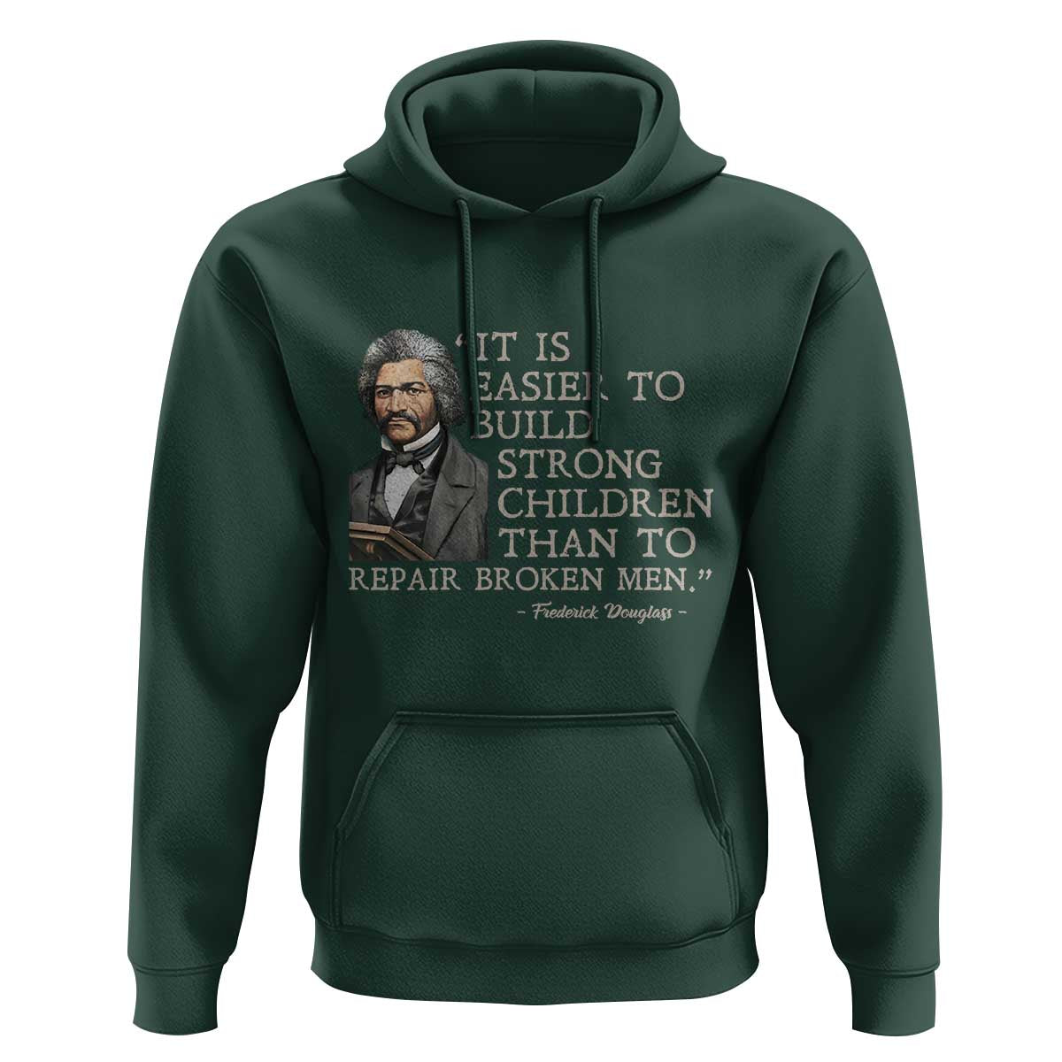 Vintage Frederick Douglass Hoodie It Is Easier To Build Strong Children Than To Repair Broken Men - Wonder Print Shop