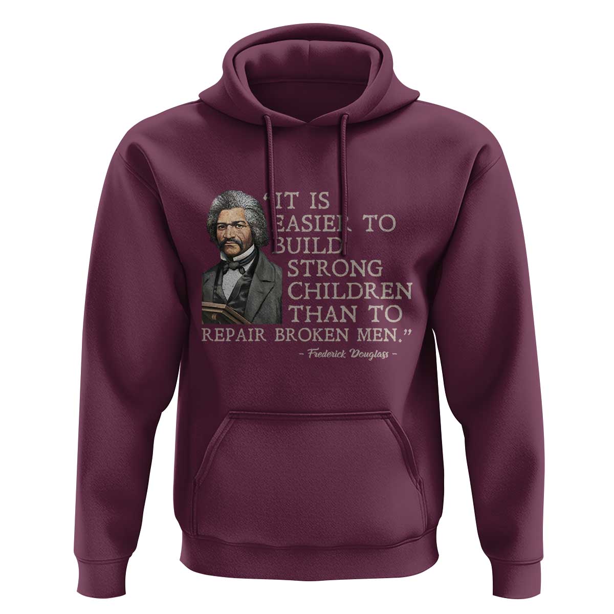 Vintage Frederick Douglass Hoodie It Is Easier To Build Strong Children Than To Repair Broken Men - Wonder Print Shop