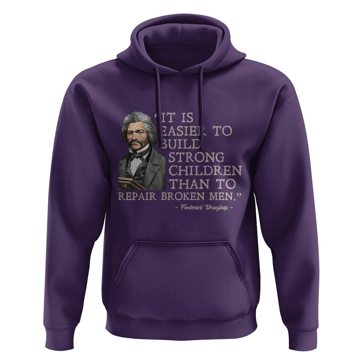Vintage Frederick Douglass Hoodie It Is Easier To Build Strong Children Than To Repair Broken Men - Wonder Print Shop