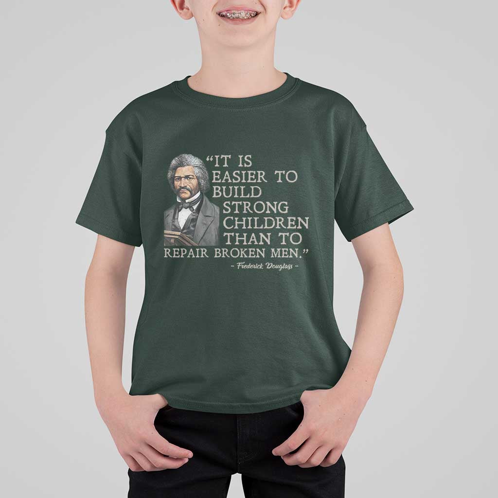 Vintage Frederick Douglass T Shirt For Kid It Is Easier To Build Strong Children Than To Repair Broken Men - Wonder Print Shop