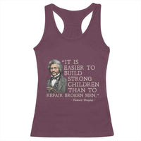 Vintage Frederick Douglass Racerback Tank Top It Is Easier To Build Strong Children Than To Repair Broken Men - Wonder Print Shop