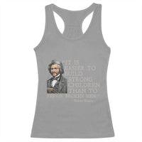 Vintage Frederick Douglass Racerback Tank Top It Is Easier To Build Strong Children Than To Repair Broken Men - Wonder Print Shop