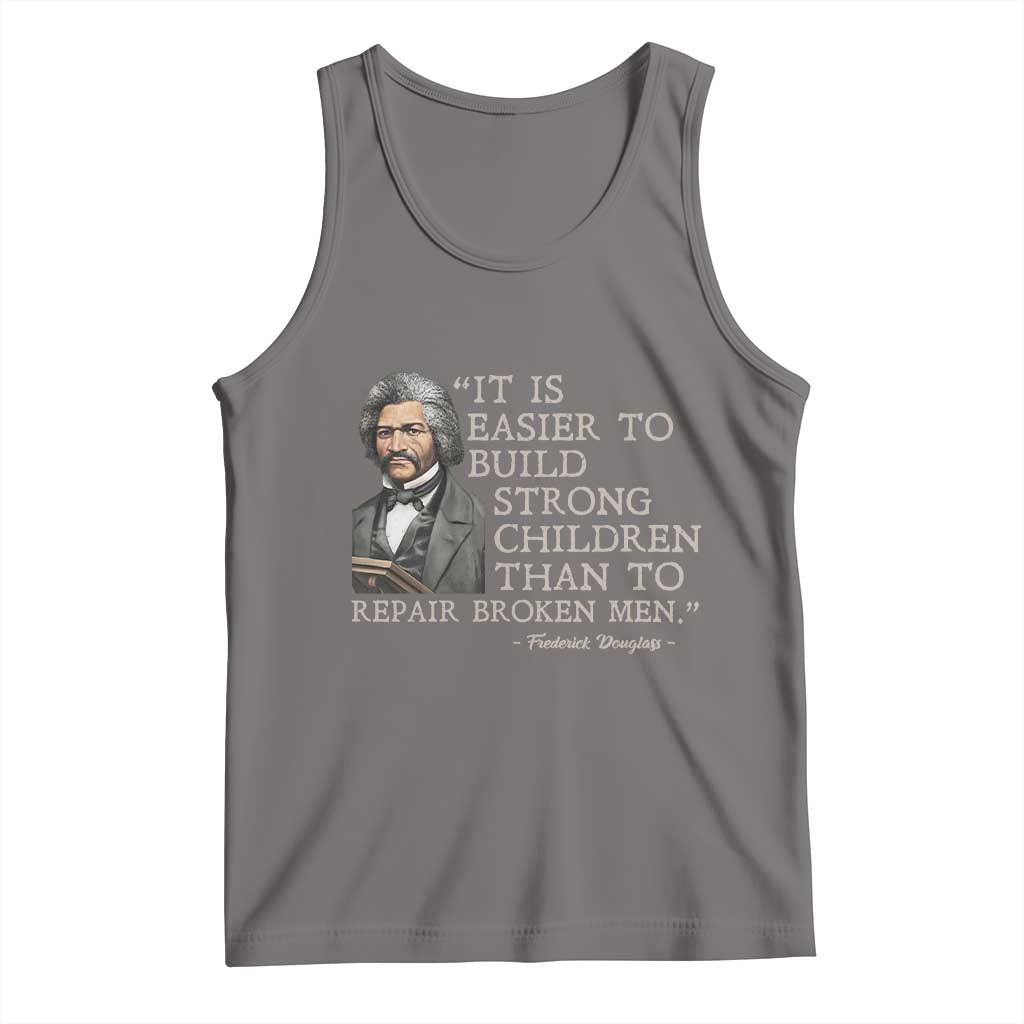 Vintage Frederick Douglass Tank Top It Is Easier To Build Strong Children Than To Repair Broken Men - Wonder Print Shop