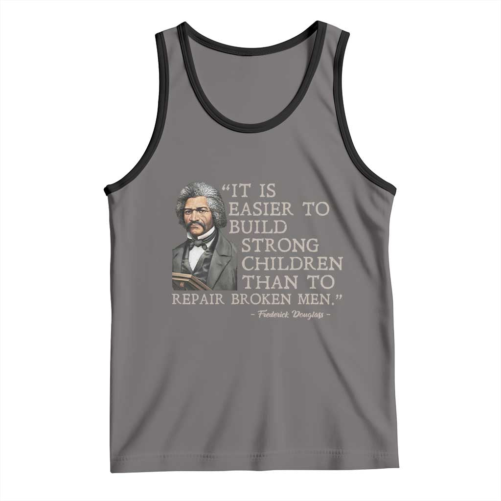 Vintage Frederick Douglass Tank Top It Is Easier To Build Strong Children Than To Repair Broken Men - Wonder Print Shop