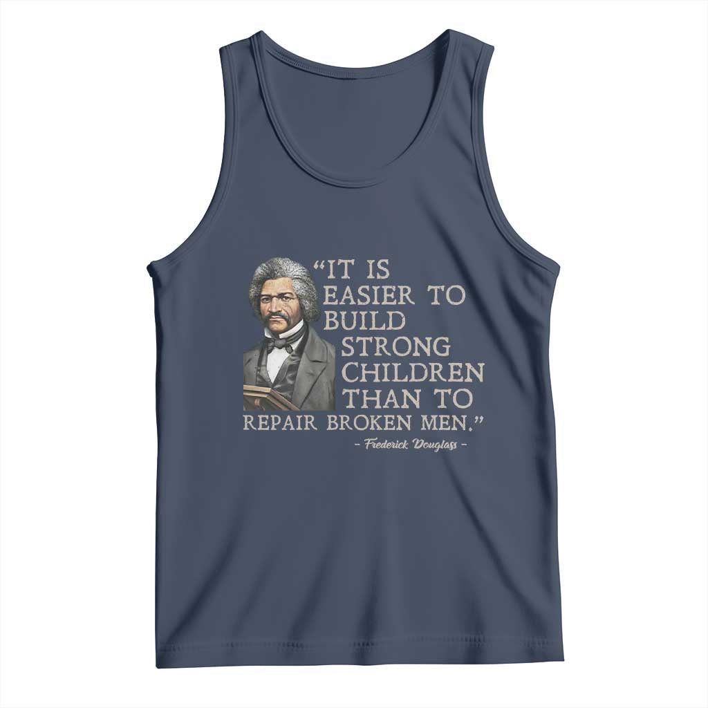 Vintage Frederick Douglass Tank Top It Is Easier To Build Strong Children Than To Repair Broken Men - Wonder Print Shop