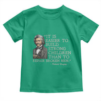 Vintage Frederick Douglass Toddler T Shirt It Is Easier To Build Strong Children Than To Repair Broken Men - Wonder Print Shop