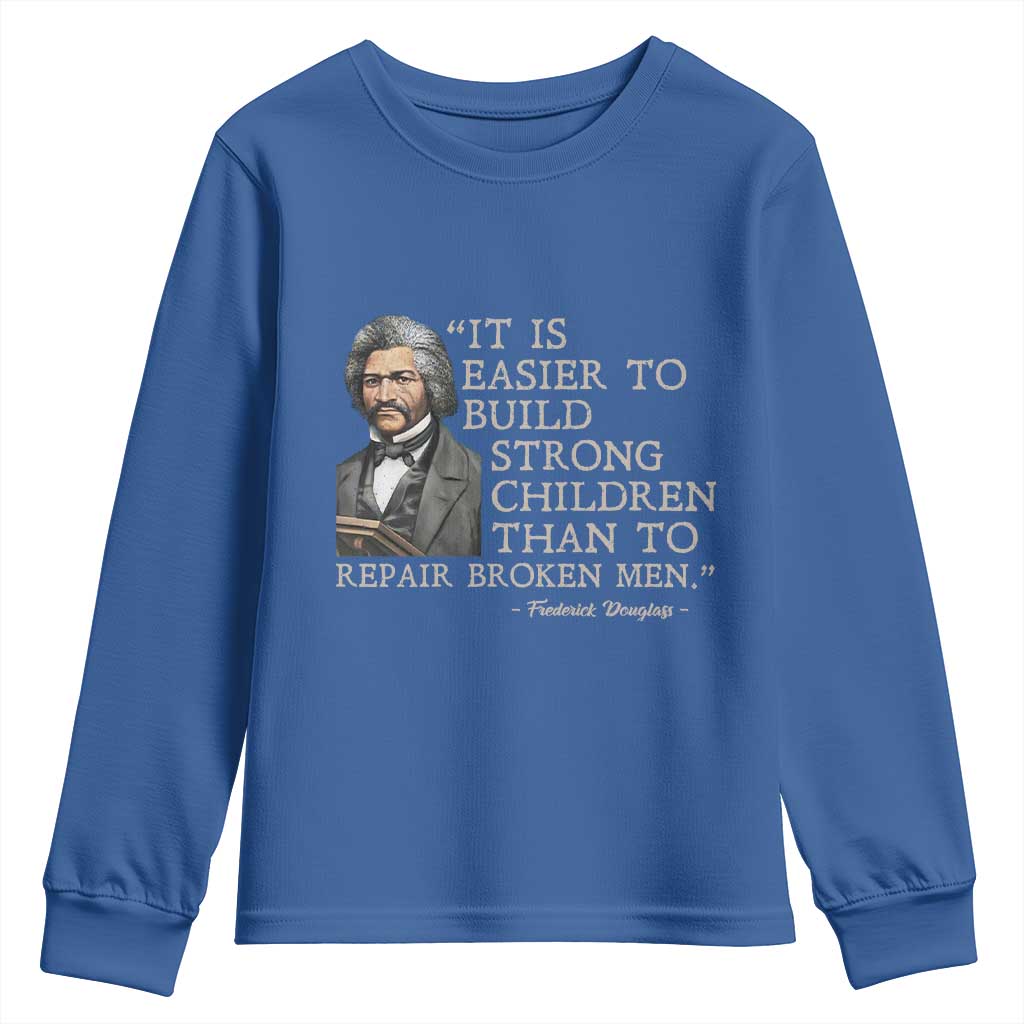 Vintage Frederick Douglass Youth Sweatshirt It Is Easier To Build Strong Children Than To Repair Broken Men - Wonder Print Shop