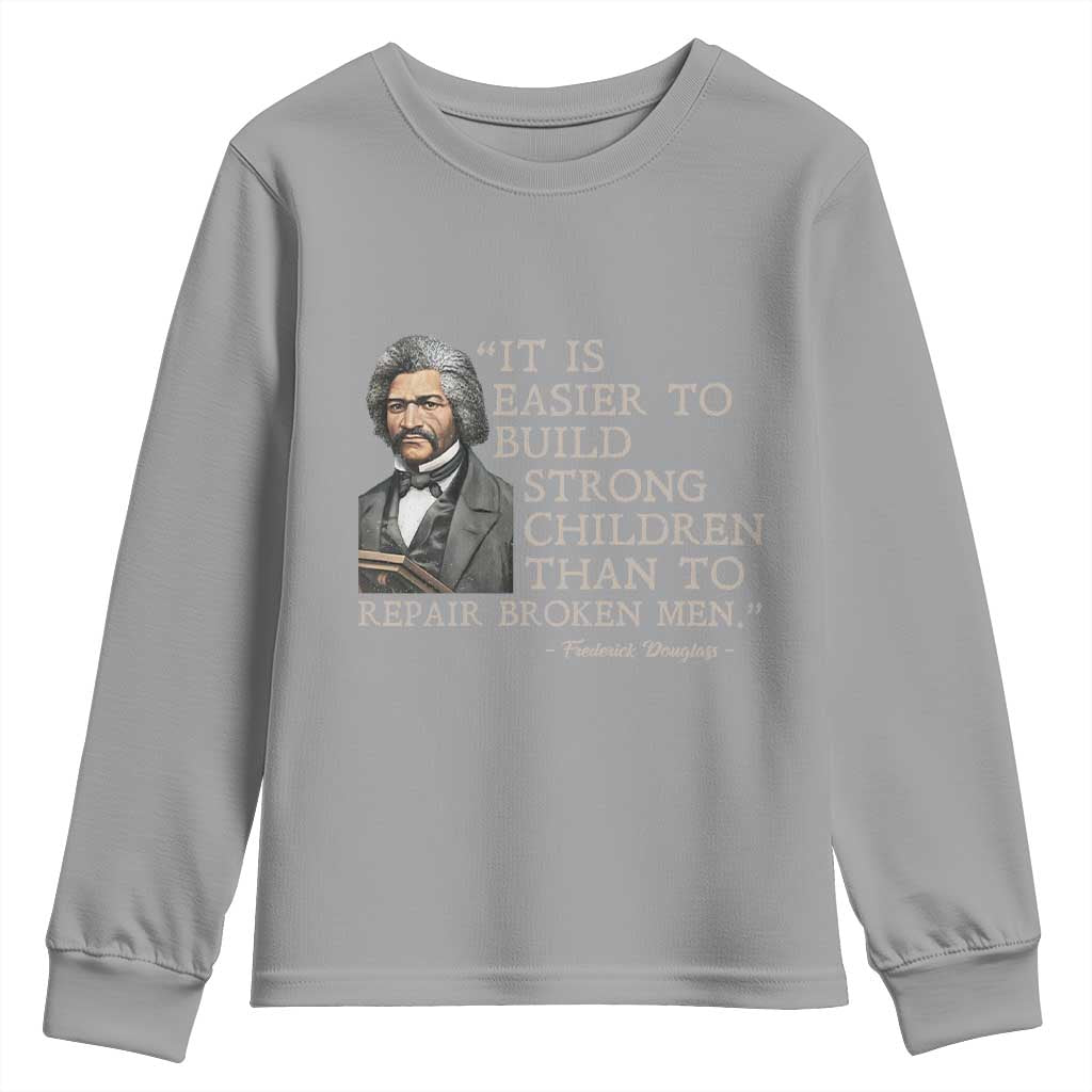 Vintage Frederick Douglass Youth Sweatshirt It Is Easier To Build Strong Children Than To Repair Broken Men - Wonder Print Shop