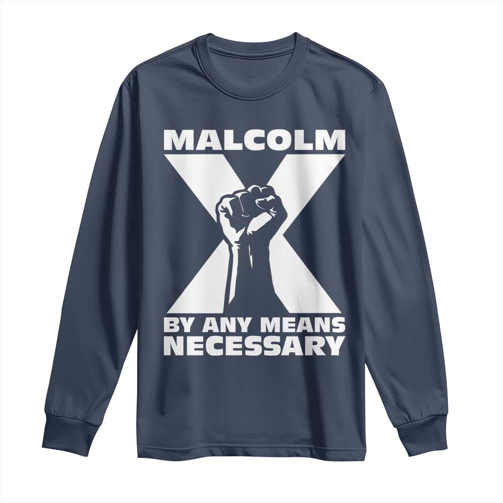 Malcolm X Power Fist Long Sleeve Shirt Civil Rights Leader Pride Bold Statement - Wonder Print Shop