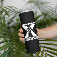 Malcolm X Power Fist Skinny Tumbler Civil Rights Leader Pride Bold Statement - Wonder Print Shop