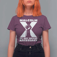 Malcolm X Power Fist T Shirt For Women Civil Rights Leader Pride Bold Statement - Wonder Print Shop