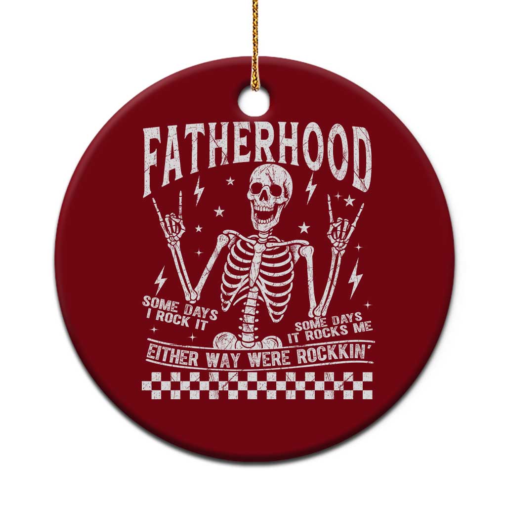 Rockin' Fatherhood Skeleton Ceramic Ornament Funny Dad Life Quote Gift for Father’s Day - Wonder Print Shop