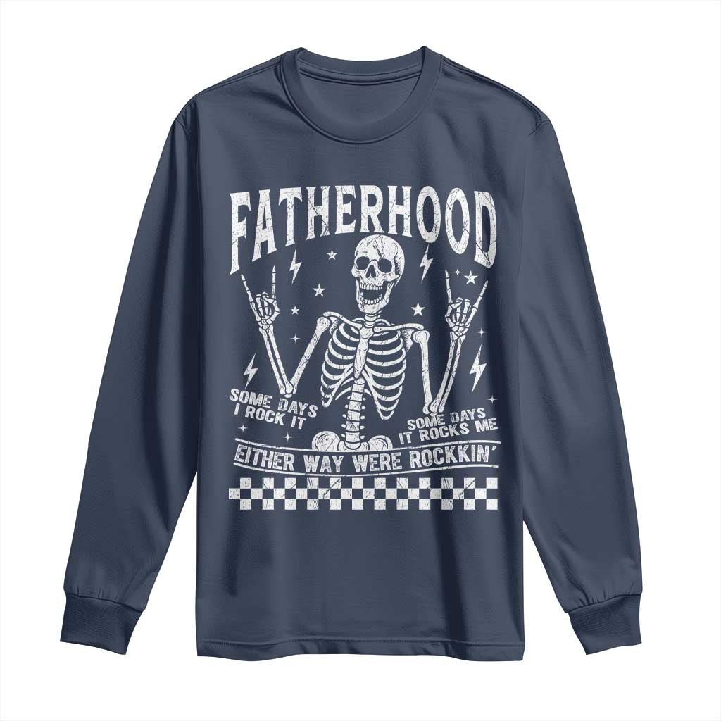 Rockin' Fatherhood Skeleton Long Sleeve Shirt Funny Dad Life Quote Gift for Father’s Day - Wonder Print Shop